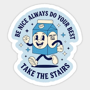 Always do your best, Take the stairs Sticker